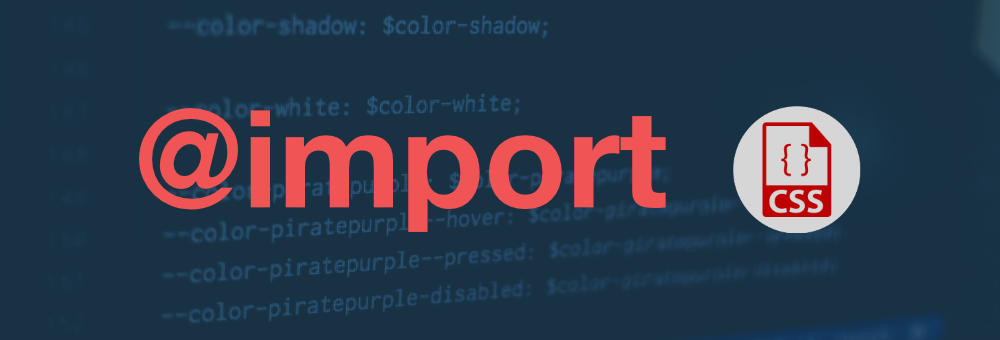 @import en CSS, importar archivos externos
