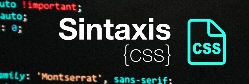 Sintaxis CSS: Atributos, unidades y valores CSS